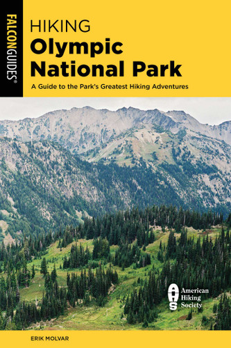 Hiking Olympic National Park (Regional Hiking Series) book cover by Erik Molvar