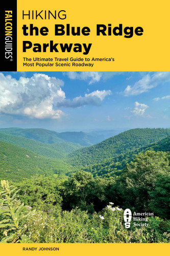 Hiking the Blue Ridge Parkway (Regional Hiking Series) book cover by Randy Johnson