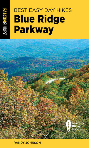 Best Easy Day Hikes Blue Ridge Parkway (Best Easy Day Hikes Series) book cover by Randy Johnson
