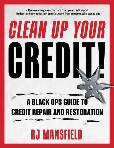 Clean Up Your Credit!: A Black Ops Guide to Credit Repair and Restoration book cover by Richard Mansfield