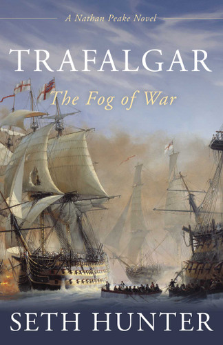 Trafalgar: The Fog of War book cover by Seth Hunter