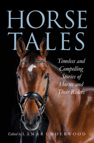 Horse Tales: Timeless and Compelling Stories of Horses and Their Riders book cover by 