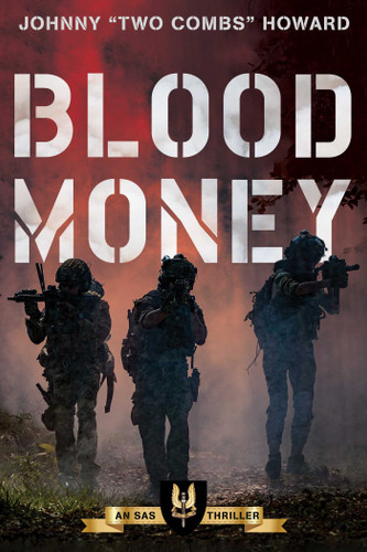 Blood Money: An SAS Thriller book cover by Johnny  "Two Combs" Howard