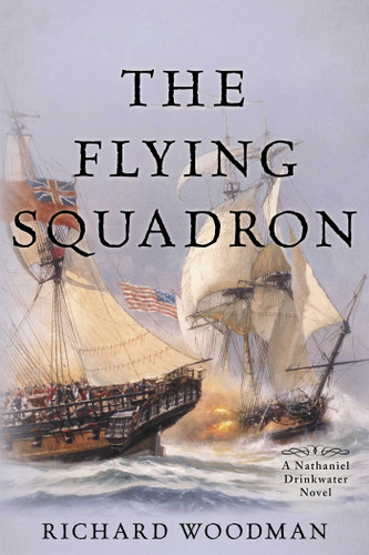 The Flying Squadron: A Nathaniel Drinkwater Novel (Nathaniel Drinkwater Novels) book cover by Richard Woodman