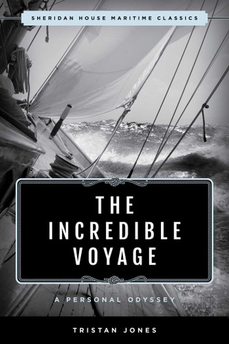 The Incredible Voyage: A Personal Odyssey (Maritime Classics) book cover by Tristan Jones