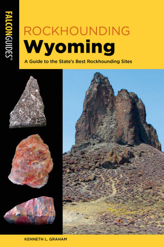 Rockhounding Wyoming (Rockhounding Series) book cover by Kenneth L. Graham