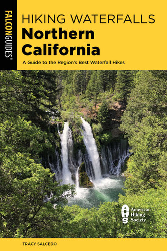 Hiking Waterfalls Northern California (Hiking Waterfalls) book cover by Tracy Salcedo