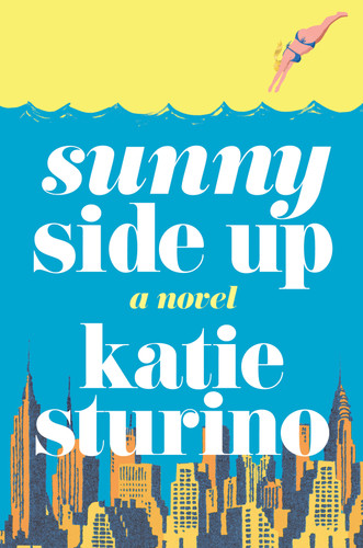 Sunny Side Up: A Novel book cover by Katie Sturino