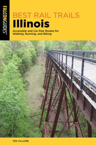 Best Rail Trails Illinois (Best Rail Trails Series) book cover by Ted Villaire