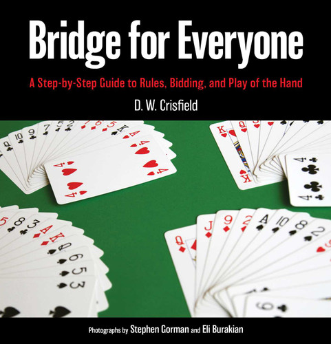 Bridge for Everyone: A Step-by-Step Guide to Rules, Bidding, and Play of the Hand book cover by D. W. Crisfield