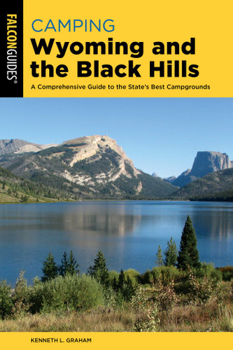 Camping Wyoming and the Black Hills (State Camping Series) book cover by Kenneth L. Graham