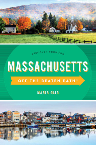 Massachusetts Off the Beaten Path®: Discover Your Fun (Off the Beaten Path Series) book cover by Maria Olia