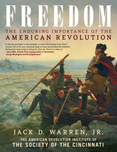 Freedom: The Enduring Importance of the American Revolution book cover by Jack D. Warren