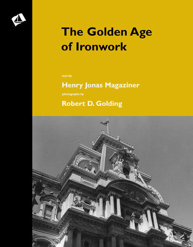 Golden Age of Ironwork book cover by Henry Jonas Magaziner