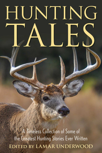 Hunting Tales: A Timeless Collection of Some of the Greatest Hunting Stories Ever Written (Jumbo Story Collections) book cover by 