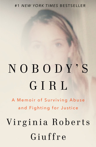 Nobody's Girl: A Memoir of Surviving Abuse and Fighting for Justice book cover by Virginia Roberts Giuffre