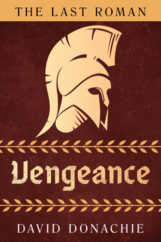 The Last Roman: Vengeance (The Last Roman) book cover by David Donachie