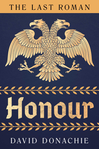 The Last Roman: Honour (The Last Roman) book cover by David Donachie