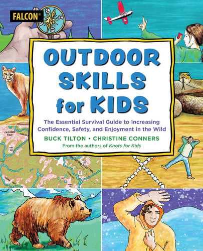 Outdoor Skills for Kids (For Kids) book cover by Buck Tilton, Christine Conners