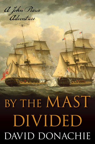 By the Mast Divided: A John Pearce Adventure (John Pearce) book cover by David Donachie