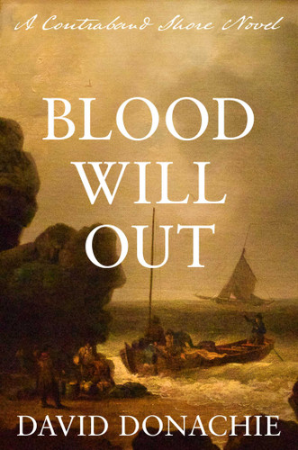 Blood Will Out: A Contraband Shore Novel (The Contraband Shore) book cover by David Donachie