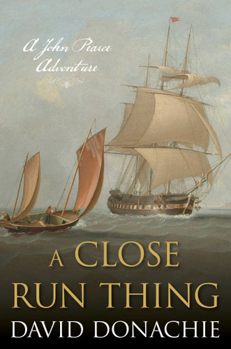 A Close Run Thing: A John Pearce Adventure (John Pearce) book cover by David Donachie