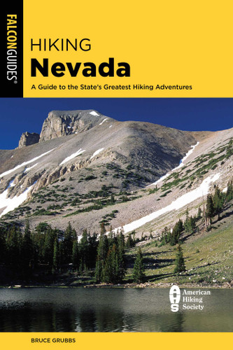 Hiking Nevada: A Guide to the State's Greatest Hiking Adventures (State Hiking Guides Series) book cover by Bruce Grubbs
