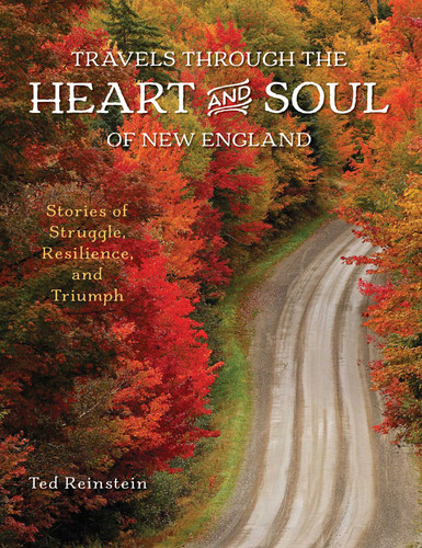 Travels through the Heart and Soul of New England: Stories of Struggle, Resilience, and Triumph book cover by Ted Reinstein
