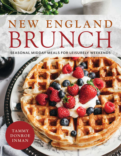 New England Brunch: Seasonal Midday Meals for Leisurely Weekends book cover by Tammy Donroe Inman