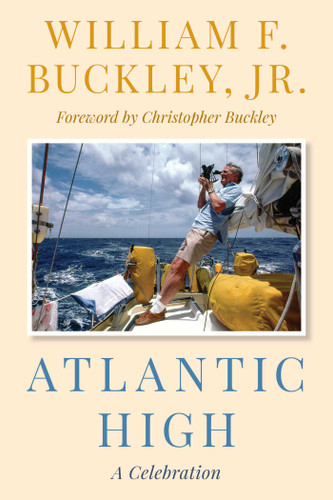 Atlantic High: A Celebration book cover by William F. Buckley