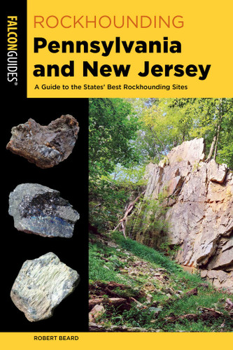 Rockhounding Pennsylvania and New Jersey (Rockhounding Series) book cover by Robert Beard