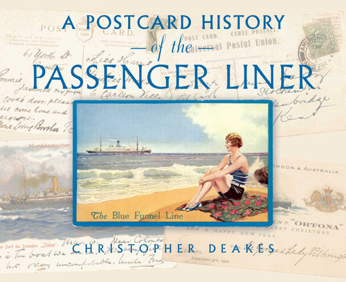A Postcard History of the Passenger Liner book cover by Christopher Deakes
