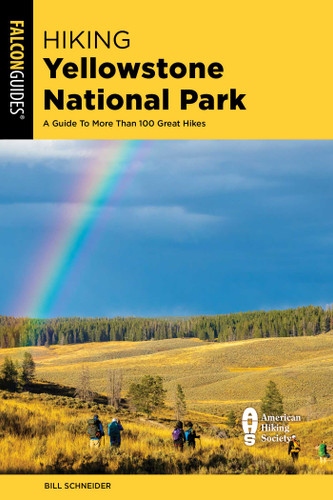 Hiking Yellowstone National Park (Regional Hiking Series) book cover by Bill Schneider