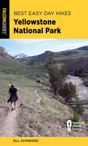 Best Easy Day Hikes Yellowstone National Park (Best Easy Day Hikes Series) book cover by Bill Schneider