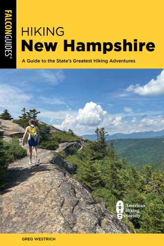 Hiking New Hampshire (State Hiking Guides Series) book cover by Greg Westrich