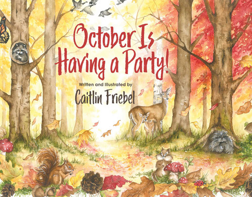 October Is Having a Party! book cover by Caitlin Friebel