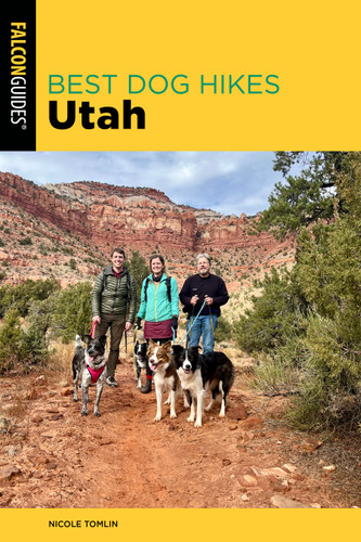 Best Dog Hikes Utah (Best Dog Hikes) book cover by Nicole Tomlin