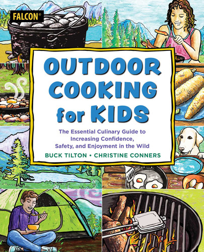 Outdoor Cooking for Kids (For Kids) book cover by Buck Tilton, Christine Conners