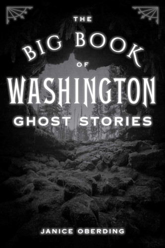 Big Book of Washington Ghost Stories (Big Book of Ghost Stories) book cover by Janice Oberding