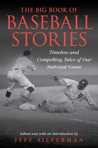 The Big Book of Baseball Stories: Timeless and Compelling Tales of Our National Game (Jumbo Story Collections) book cover by 