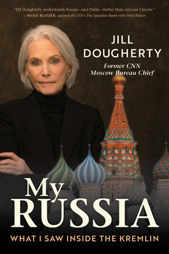 My Russia: What I Saw Inside the Kremlin book cover by Jill Dougherty