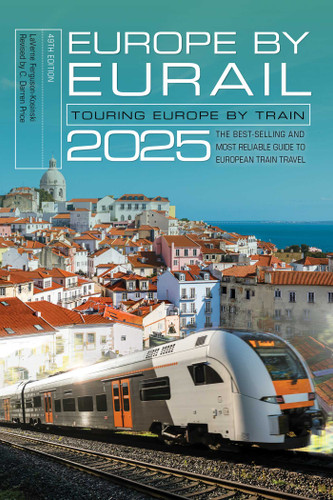 Europe by Eurail 2025: Touring Europe by Train book cover by LaVerne Ferguson-Kosinski