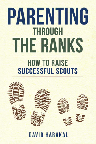 Parenting Through the Ranks: How to Raise Successful Scouts book cover by David Harakal