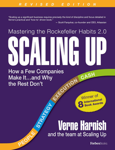 Scaling Up: How a Few Companies Make It...and Why the Rest Don't (Rockefeller Habits 2.0) book cover by Verne Harnish