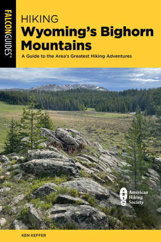 Hiking Wyoming's Bighorn Mountains: A Guide to the Area's Greatest Hiking Adventures (Regional Hiking Series) book cover by Ken Keffer