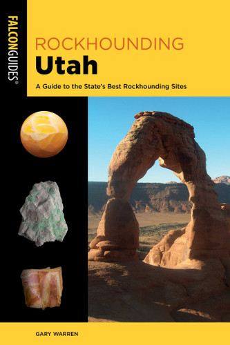 Rockhounding Utah: A Guide to the State's Best Rockhounding Sites (Rockhounding Series) book cover by Gary Warren