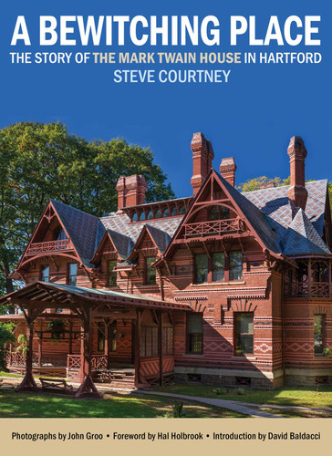 Bewitching Place: The Story of the Mark Twain House in Hartford book cover by Steve Courtney