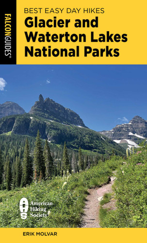 Best Easy Day Hikes Glacier and Waterton Lakes National Parks (Best Easy Day Hikes Series) book cover by Erik Molvar