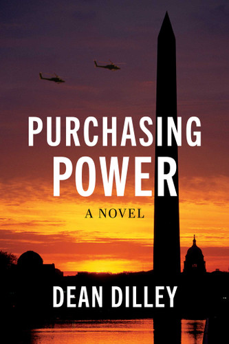 Purchasing Power: A Novel book cover by Dean M. Dilley