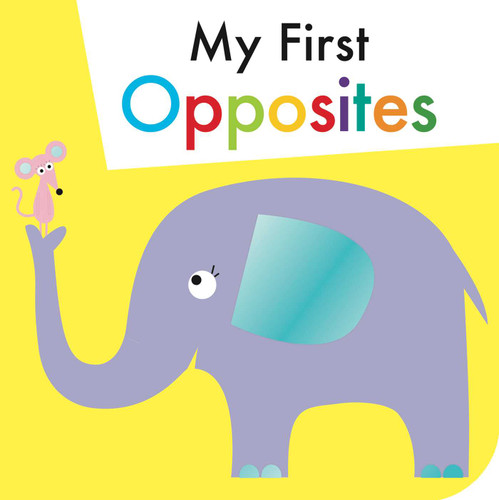 My First Opposites (My First) book cover by 